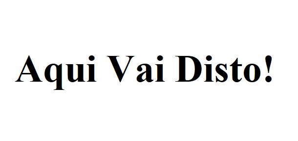 Aqui Vai disto…