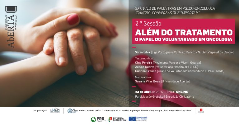 3º Ciclo de Palestras em Psico-Oncologia – “Cancro: Conversas Que Importam” 2ª sessão: Além do Tratamento: O Papel do Voluntariado em Oncologia